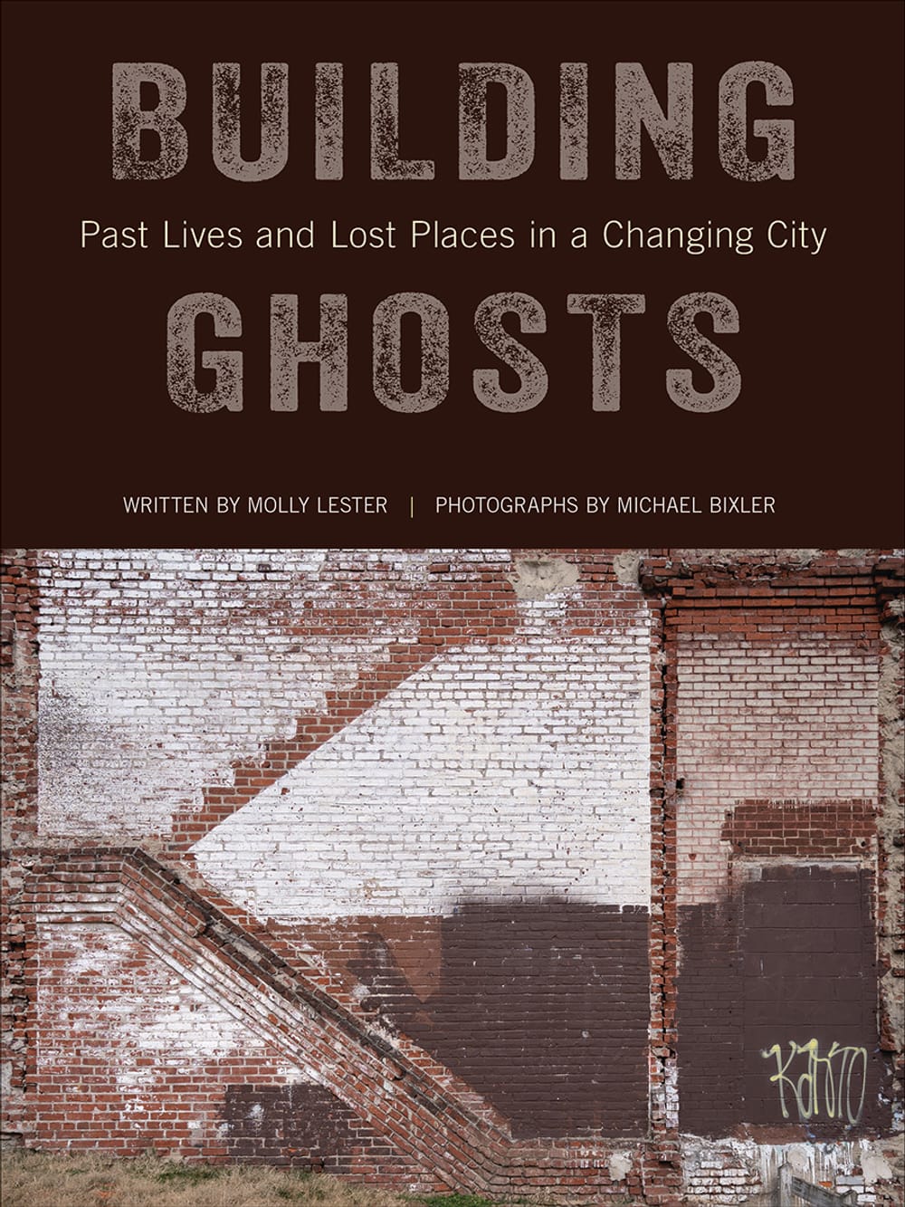 Book cover. Title above in large, aged-looking letters above an evocative photo of the trace of a demolished house’s stairway