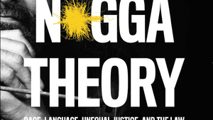 An argument as controversial as the title: Jody Armour’s ‘N*gga Theory.’ (Image via LARB Books.)