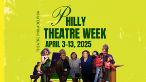 Philly Theatre Week 2025 logo: a collage of 9 performers on a lime-green background below the logo and dates (April 3-13)