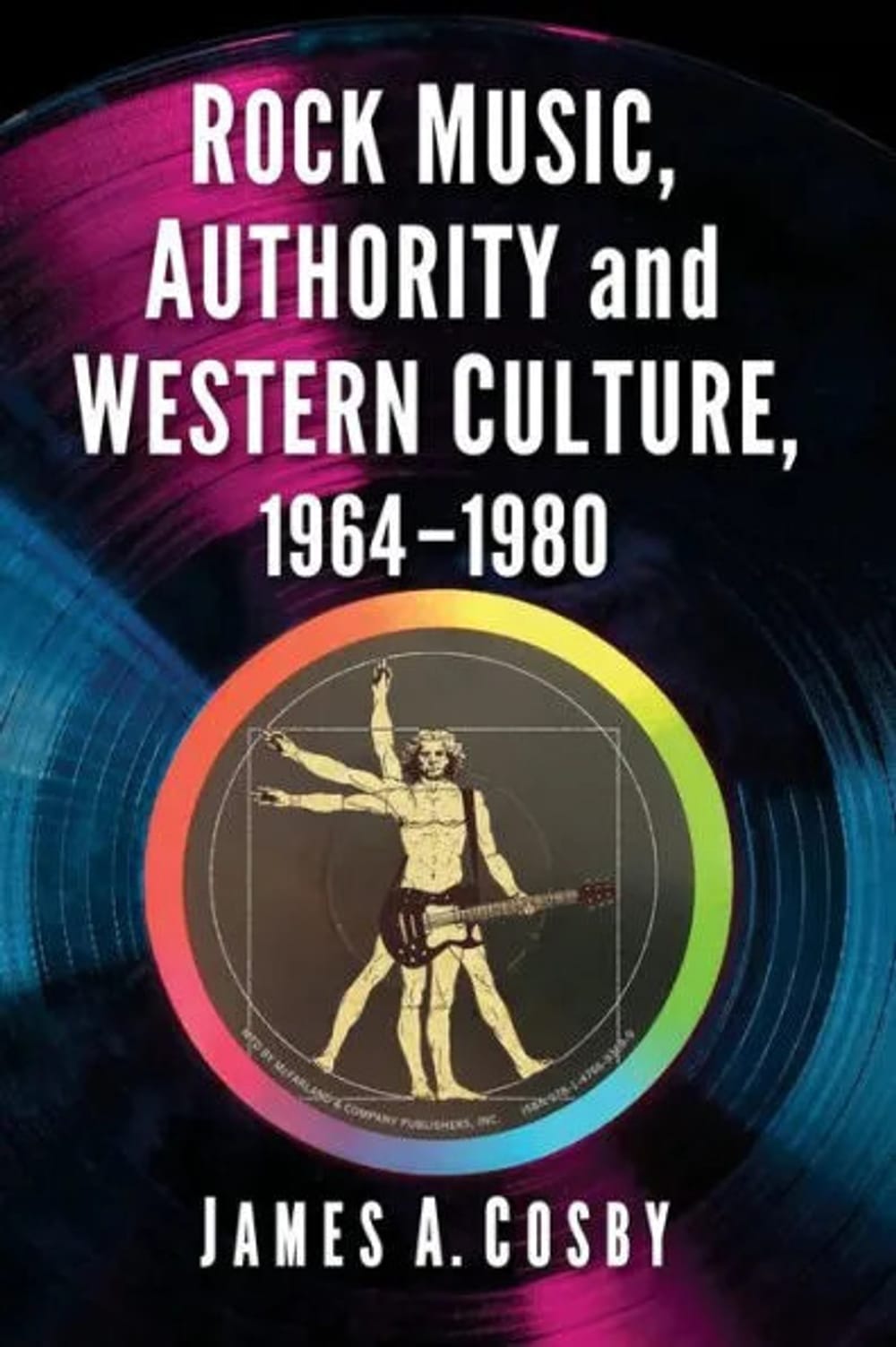 Book cover: title at top over an illustration of a vinyl record, and da Vinci’s Vitruvian Man playing a guitar below.