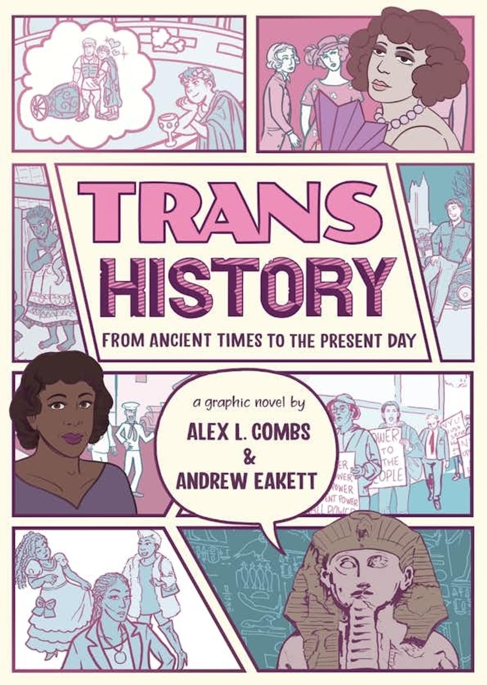 The book cover. Title at center in pink, on a grid of comics showing diverse trans people in many historical eras.