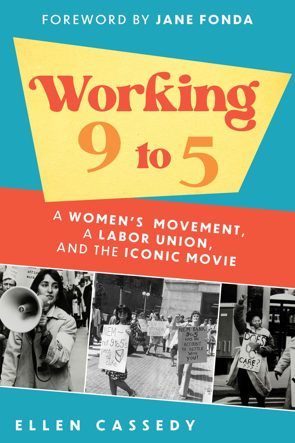 Book cover: title in a jaunty retro turquoise, orange & yellow design, above vintage black & white photos of women picketing.