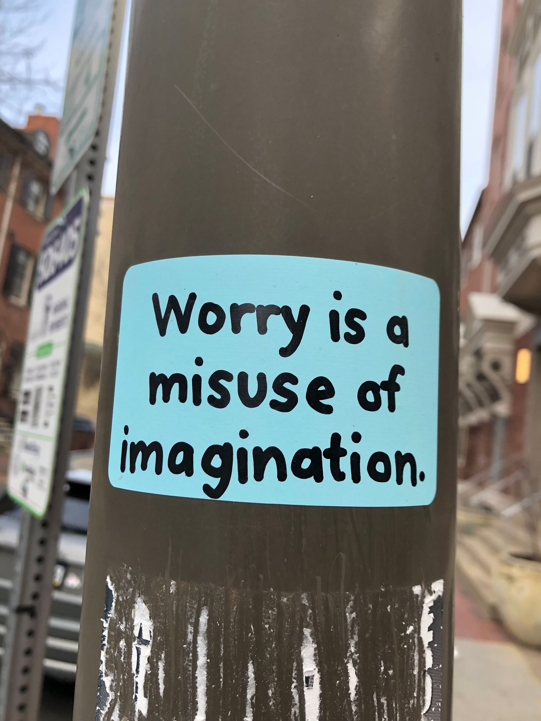 Worry is a misuse